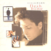 Richard Marx - Flesh And Bone