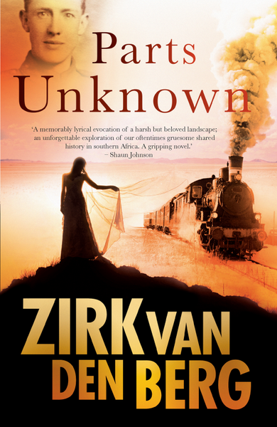 Parts Unknown - Zirk Van den Berg