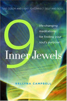 9 Inner Jewels: Life-changing Meditations for Finding Your Soul's Purpose - Kellyna Kaleolani Campbell