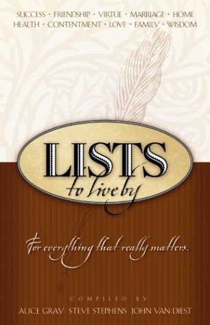 Lists to Live by for Everything that Really Matters - Alice Gray