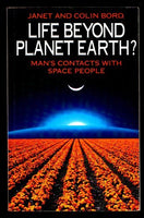 Life Beyond Planet Earth?: Man's Contacts with Space People - Janet Bord