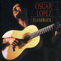 Oscar Lopez - Flashback: The Best Of Oscar Lopez