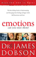 Emotions Can You Trust Them? - James Dobson