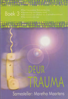 Deur Trauma: boek 3 - Maretha Maartens