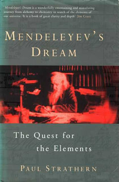 Mendeleyev's Dream: The Quest for the Elements - Paul Strathern