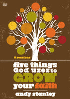 Five Things God Uses To Grow Your Faith - Andy Stanley (DVD)