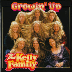 The Kelly Family - Growin' Up