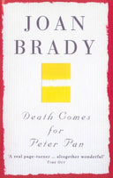 Death Comes for Peter Pan Joan Brady