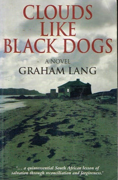 Clouds like black dogs Graham Lang