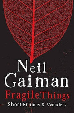 Fragile Things - Neil Gaiman