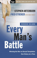 Every Man's Battle: Winning the War on Sexual Temptation One Victory at a Time - Stephen Arterburn & Fred Stoeker & Mike Yorkey
