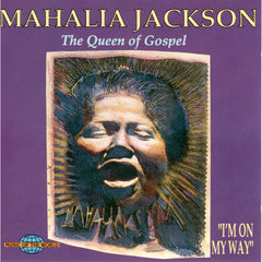 Mahalia Jackson - I'm On My Way
