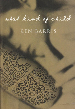 What Kind of Child - Ken Barris