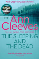 The Sleeping and the Dead - Ann Cleeves
