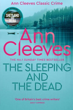 The Sleeping and the Dead - Ann Cleeves
