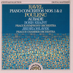 Ravel, Poulenc, Boris Krajny, Prague Symphony Orchestra, Prague Chamber Orchestra, Jiri Belohlavek - Piano Concertos Nos. 1 & 2 / Aubade