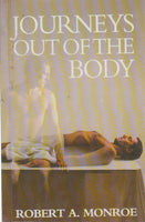 Journeys Out Of The Body - Robert A. Mondroe