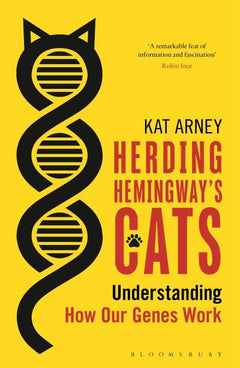 Herding Hemingway's Cats: Understanding how Our Genes Work - Kat Arney