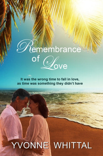 Remembrance Of Love - Yvonne Whittal