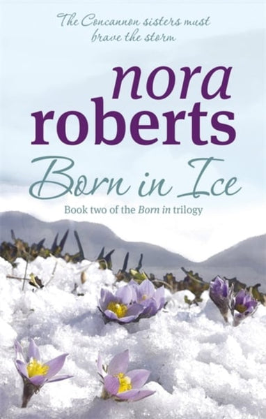 Born in Ice - Nora Roberts