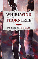 Whirlwind in the Thorntree Peter Wilhelm