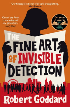 Fine Art of Invisible Detection Robert Goddard