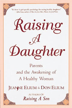 Raising a Daughter Jeanne and Don Elium