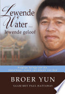 Lewende water-- lewende geloof Broer Yun