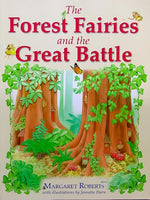 The Forest Fairies and the Great Battle Margaret Roberts