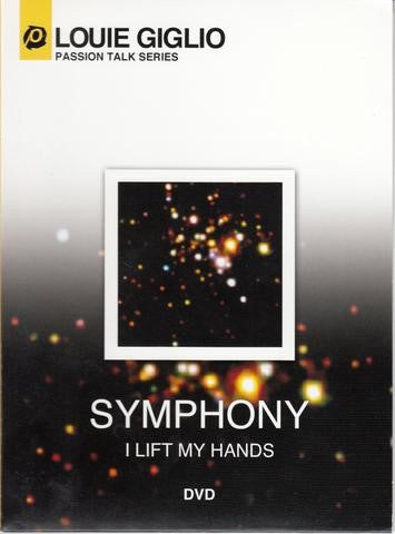 Symphony: I Lift My Hands - Louie Giglio (DVD)