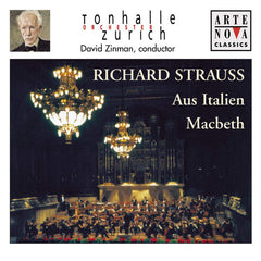 Richard Strauss, Tonhalle-Orchester Zurich, David Zinman - Aus Italien / MacBeth