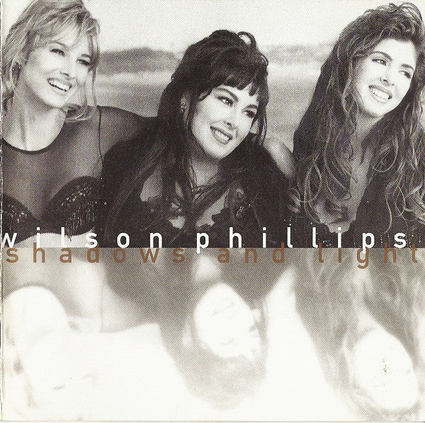 Wilson Phillips - Shadows And Light