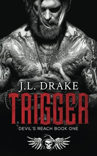 Trigger - J. L. Drake