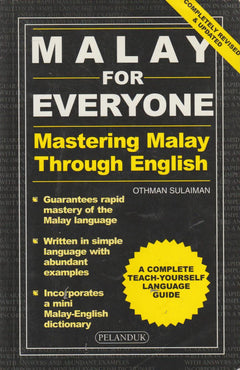 Malay for Everyone: Mastering Malay Through English - Othman bin Sulaiman