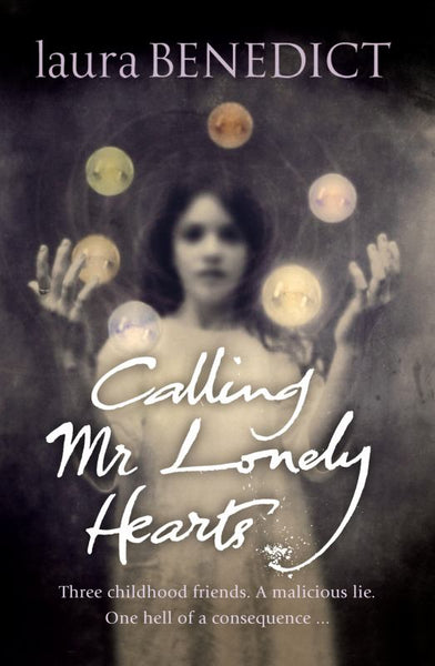 Calling Mr Lonely Hearts - Laura Benedict