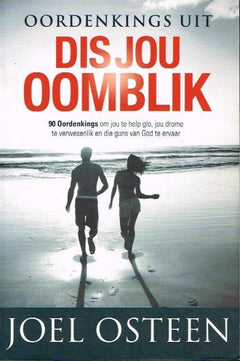 Oordenkings uit, Dis jou oomblik - Joel Osteen