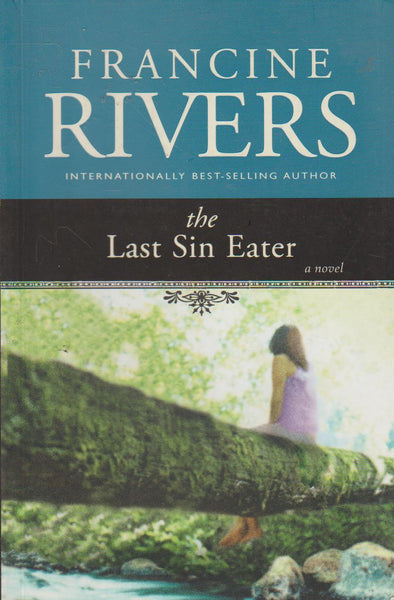 The Last Sin Eater - Francine Rivers