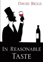 In Reasonable Taste David Biggs