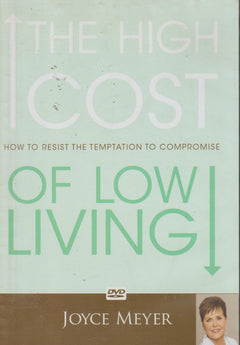 The High Cost Of Low Living - Joyce Meyer (DVD)