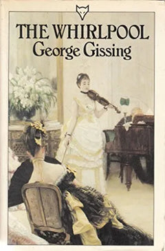 The Whirlpool - George Gissing