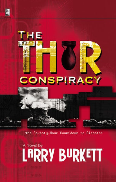 The Thor Conspiracy Burkett, Larry