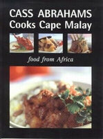 Cass Abrahams Cooks Cape Malay Food from Africa Cass Abrahams