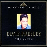 Elvis Presley - Most Famous Hits - The Album