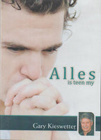 Alles Is Teen My - Gary Kieswetter (DVD)