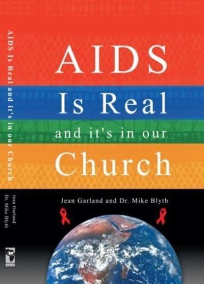 AIDS is Real and It's in Our Church -  Jean Garland & Mike Blyth