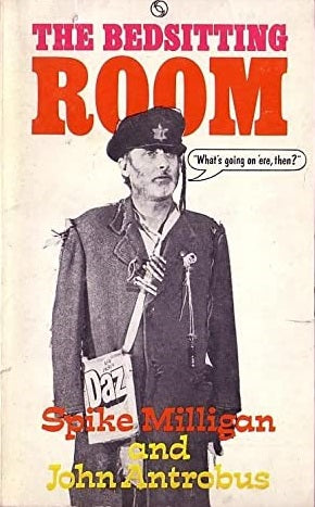 The Bedsitting Room Spike Milligan & John Antrobus