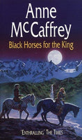 Black Horses for the King - Anne McCaffrey
