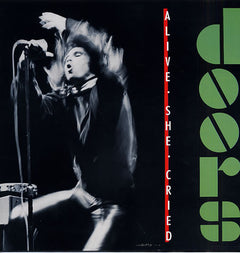 Doors - Alive, She Cried