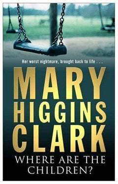 Where Are The Children - Mary Higgins Clark