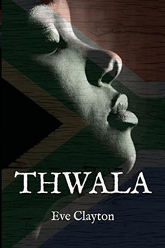 Thwala - Eve Clayton